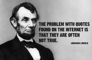 Abraham-lincoln-quote-internet-hoax-fake.jpg
